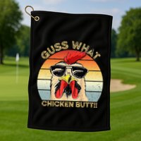 Guess What Chicken Butt Funny Chicken Meme Golf Towel