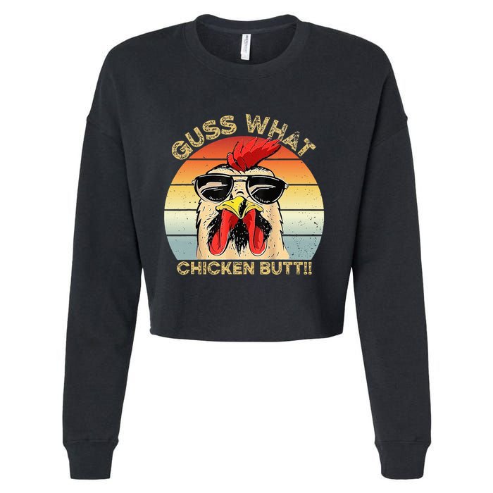 Guess What Chicken Butt Funny Chicken Meme Cropped Pullover Crew