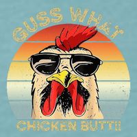 Guess What Chicken Butt Funny Chicken Meme Sueded Cloud Jersey T-Shirt