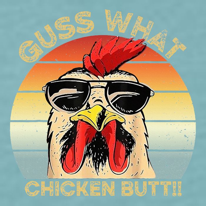 Guess What Chicken Butt Funny Chicken Meme Sueded Cloud Jersey T-Shirt