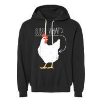 Guess What Chicken Butt Garment-Dyed Fleece Hoodie