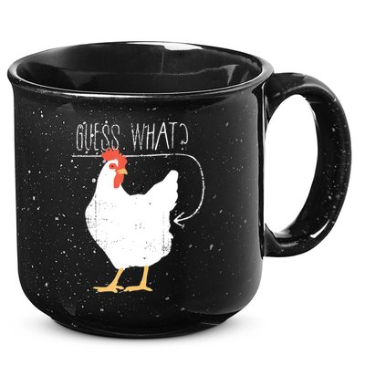 Guess What Chicken Butt 15oz Campfire Ceramic Mug