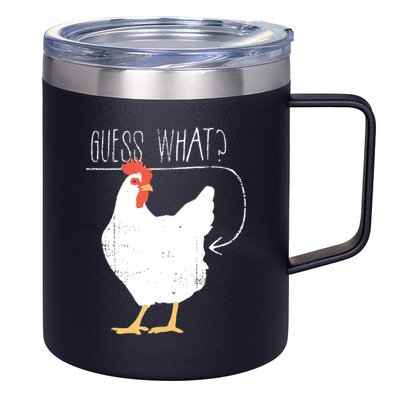 Guess What Chicken Butt 12oz Stainless Steel Coffee Mug