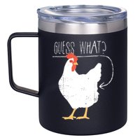 Guess What Chicken Butt 12oz Stainless Steel Coffee Mug