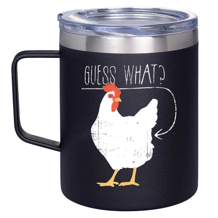 Guess What Chicken Butt 12oz Stainless Steel Coffee Mug