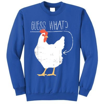 Guess What Chicken Butt Sweatshirt