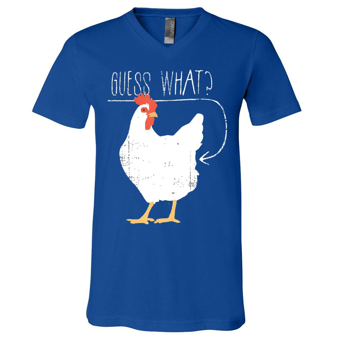 Guess What Chicken Butt V-Neck T-Shirt