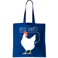 Guess What Chicken Butt Bag