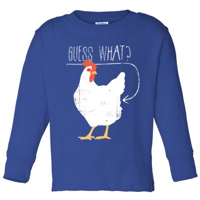 Guess What Chicken Butt Toddler Long Sleeve Shirt