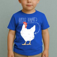 Guess What Chicken Butt Toddler T-Shirt