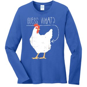 Guess What Chicken Butt Ladies Long Sleeve Shirt