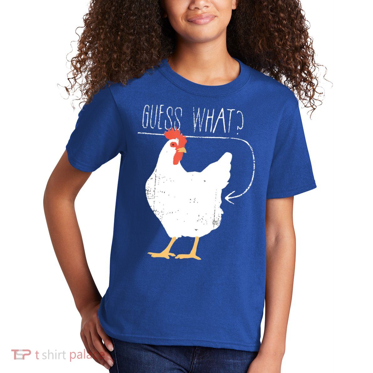 Guess What Chicken Butt Kids T-Shirt