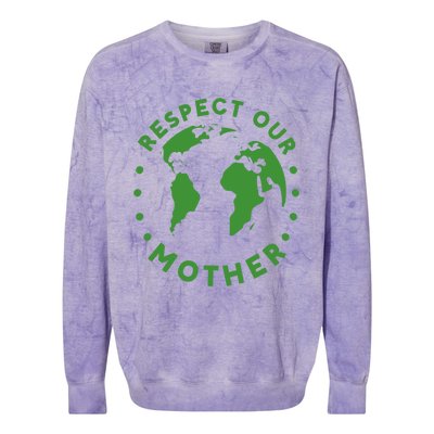 Global Warming Climate Change Respect Our Mother Gift Colorblast Crewneck Sweatshirt