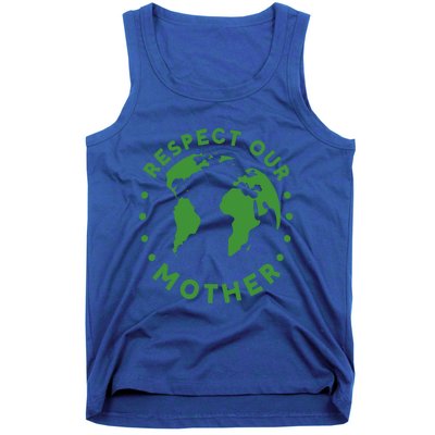 Global Warming Climate Change Respect Our Mother Gift Tank Top