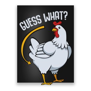 Guess What Chicken Butt Poster