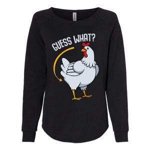 Guess What Chicken Butt Womens California Wash Sweatshirt