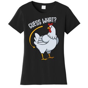 Guess What Chicken Butt Women's T-Shirt