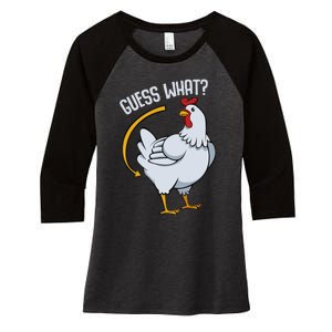 Guess What Chicken Butt Women's Tri-Blend 3/4-Sleeve Raglan Shirt