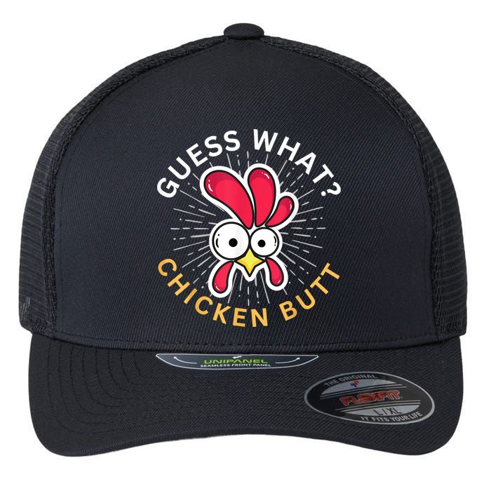Guess What Chicken Butt Flexfit Unipanel Trucker Cap