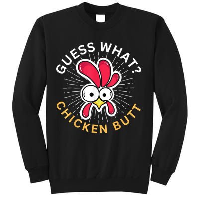 Guess What Chicken Butt Sweatshirt