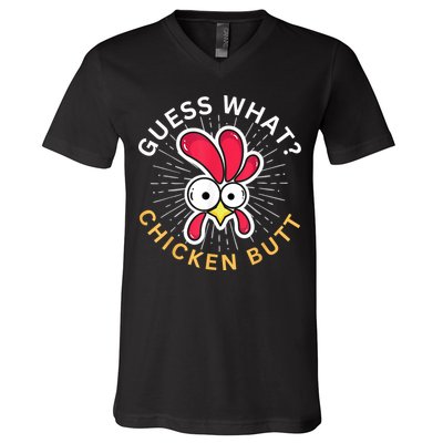 Guess What Chicken Butt V-Neck T-Shirt