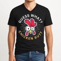 Guess What Chicken Butt V-Neck T-Shirt