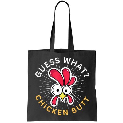 Guess What Chicken Butt Bag