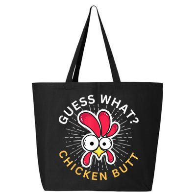 Guess What Chicken Butt 25L Jumbo Tote