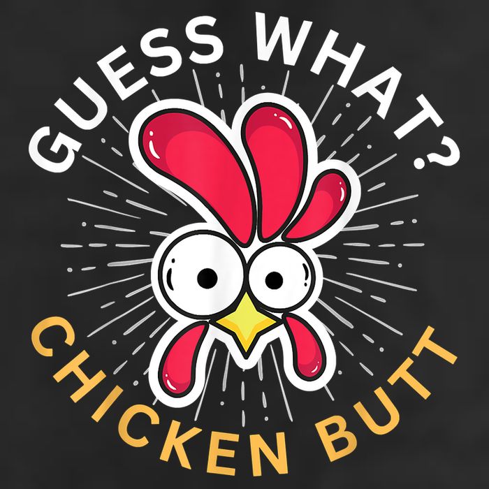 Guess What Chicken Butt Hat