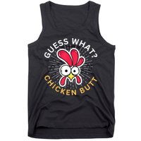 Guess What Chicken Butt Tank Top