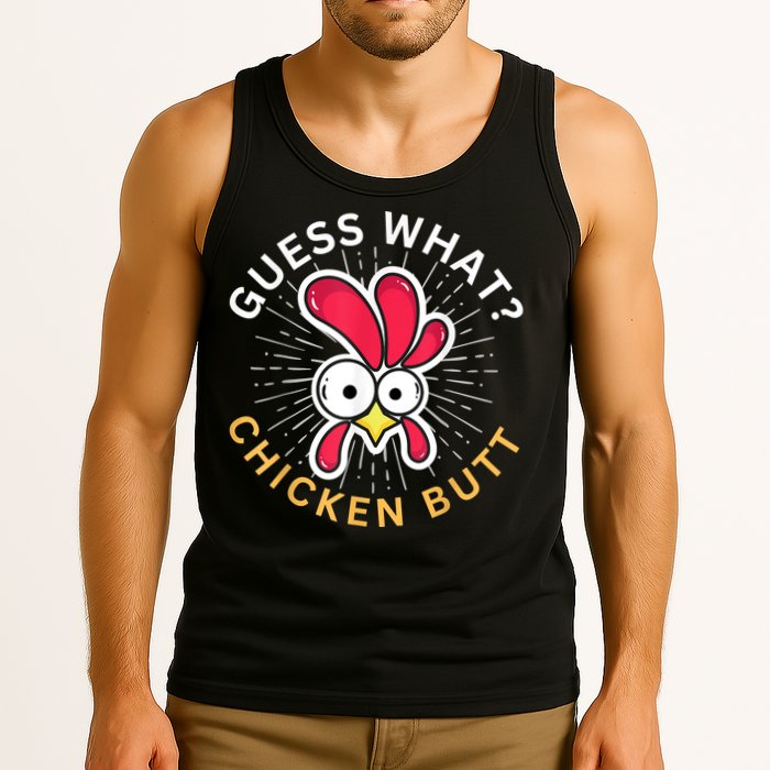 Guess What Chicken Butt Tank Top