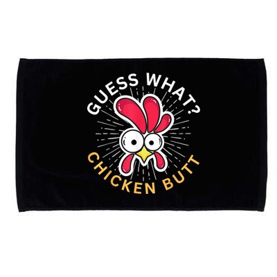 Guess What Chicken Butt Microfiber Hand Towel
