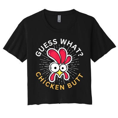 Guess What Chicken Butt Crop Top