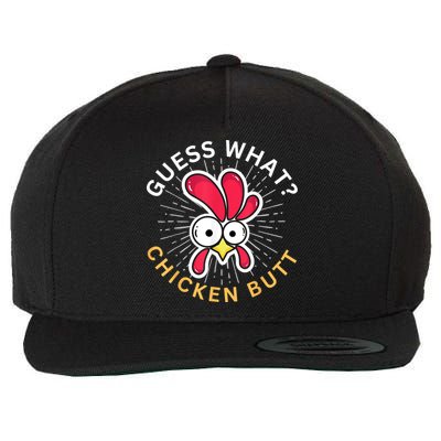 Guess What Chicken Butt Wool Snapback Cap