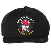 Guess What Chicken Butt Wool Snapback Cap
