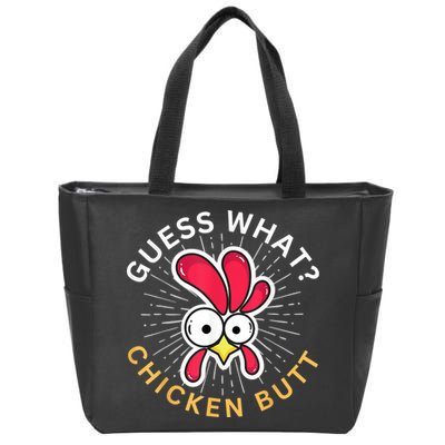 Guess What Chicken Butt Zip Tote Bag