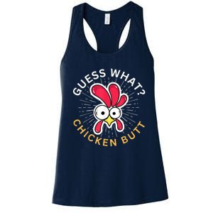 Guess What Chicken Butt Women's Racerback Tank