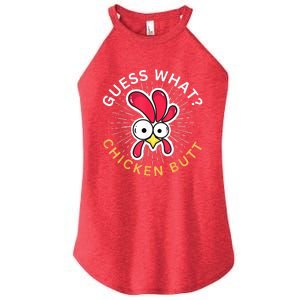 Guess What Chicken Butt Women's Perfect Tri Rocker Tank