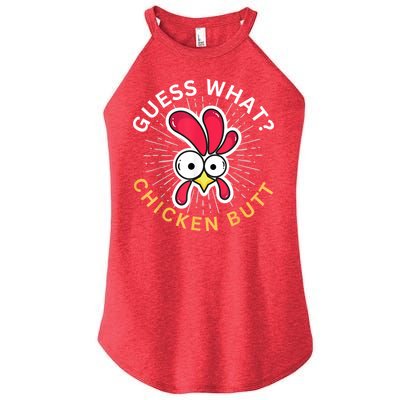 Guess What Chicken Butt Women's Perfect Tri Rocker Tank