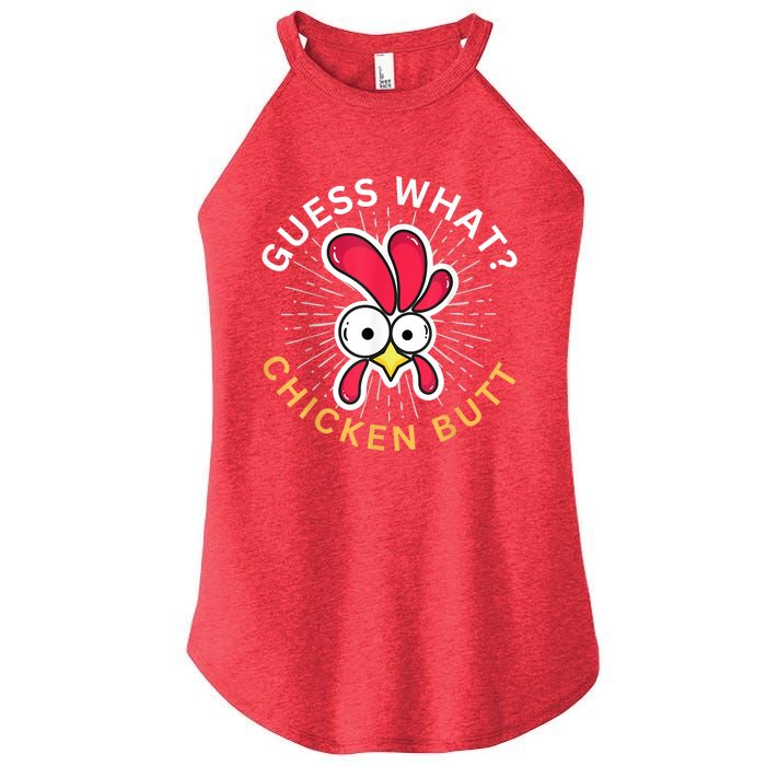 Guess What Chicken Butt Women's Perfect Tri Rocker Tank