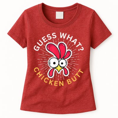 Guess What Chicken Butt Womens T-Shirt