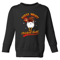 Guess What Chicken Butt! Funny Joke Toddler Sweatshirt