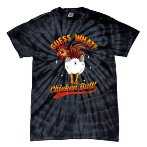 Guess What Chicken Butt! Funny Joke Tie-Dye T-Shirt