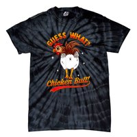 Guess What Chicken Butt! Funny Joke Tie-Dye T-Shirt