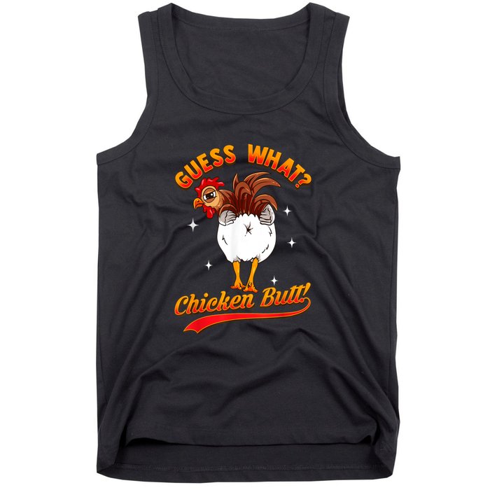 Guess What Chicken Butt! Funny Joke Tank Top