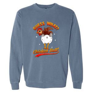 Guess What Chicken Butt! Funny Joke Garment-Dyed Sweatshirt