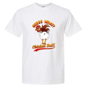 Guess What Chicken Butt! Funny Joke Garment-Dyed Heavyweight T-Shirt