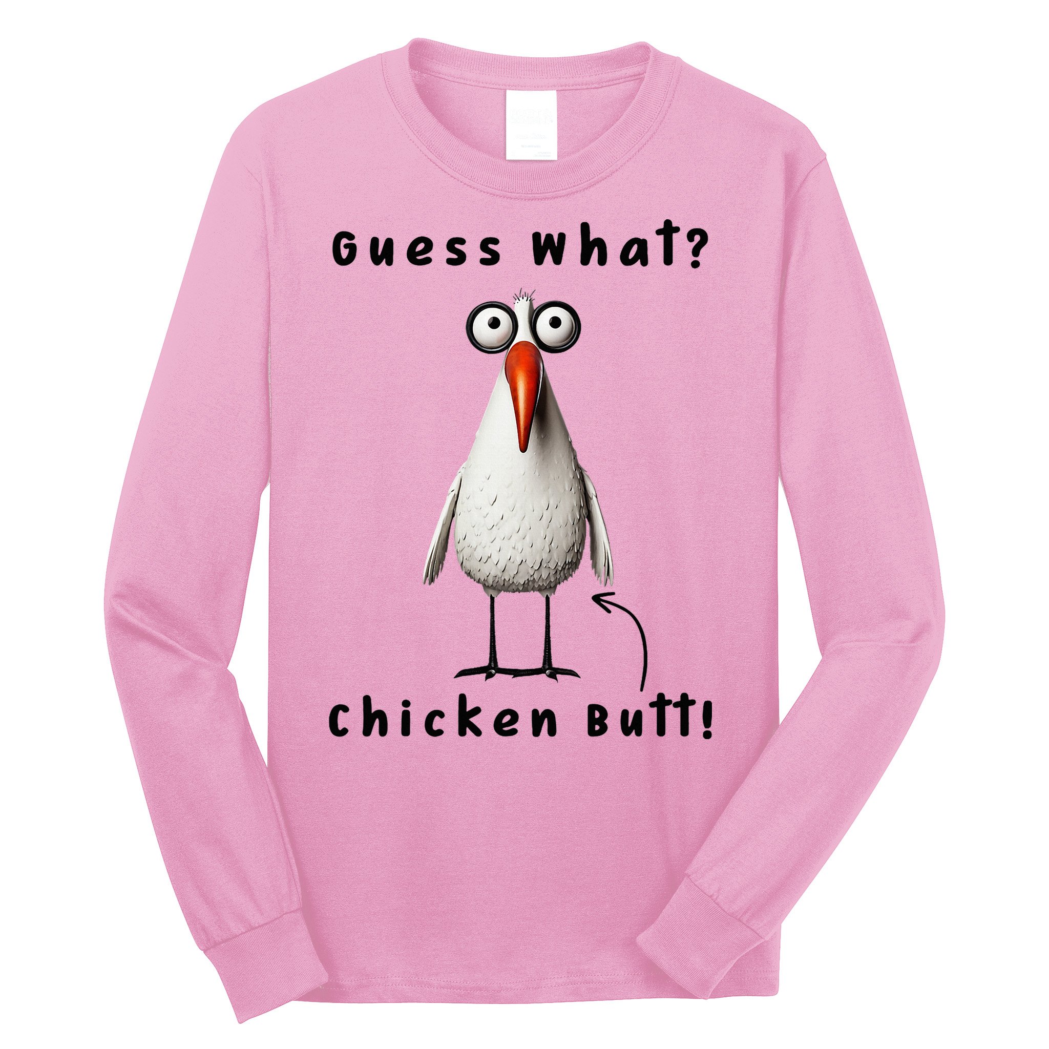 Guess What Chicken Butt Chicken Rooster Meme Funny Costume Long Sleeve Shirt