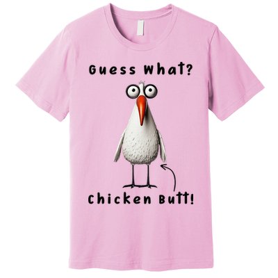 Guess What Chicken Butt Chicken Rooster Meme Funny Costume Premium T-Shirt
