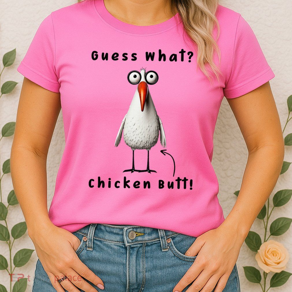 Guess What Chicken Butt Chicken Rooster Meme Funny Costume Womens T-Shirt